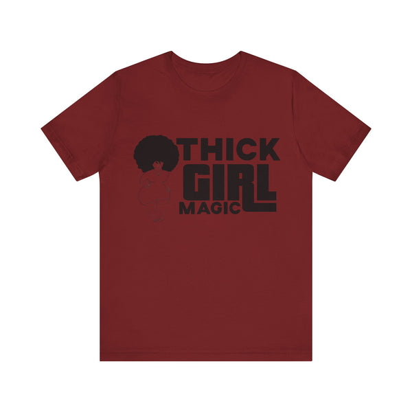 "Thick Girl Magic" Plus Size Woman Jersey Short Sleeve Tee T-Shirt