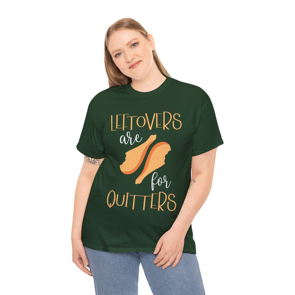 Leftover are for Quitters Plus Size Women Heavy Cotton Tee