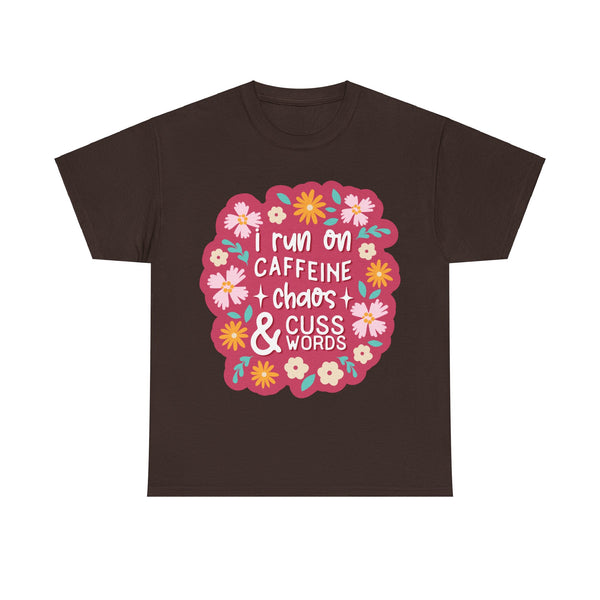 "I run on Caffeine, Chaos & Cuss Words" Plus Size Women Heavy Cotton Tee T-Shirt