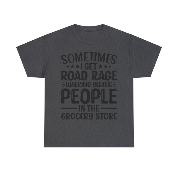 "Sometimes I get Road Rage" Plus Size Women Heavy Cotton Tee