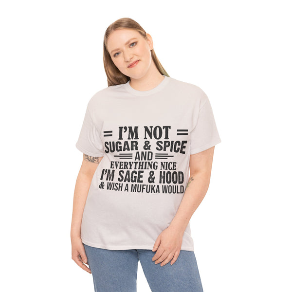 "I'm Not Sugar & Spice" Plus Size Women Heavy Cotton Tee T-shirt