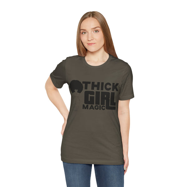 "Thick Girl Magic" Plus Size Woman Jersey Short Sleeve Tee T-Shirt