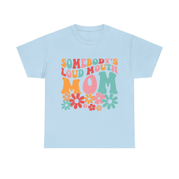 "Somebody Loud Mouth Mama" Plus Size Women Heavy Cotton Tee T-Shirt
