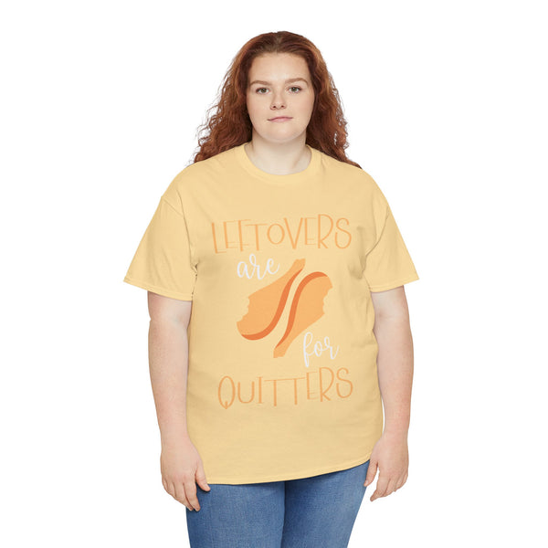 Leftover are for Quitters Plus Size Women Heavy Cotton Tee