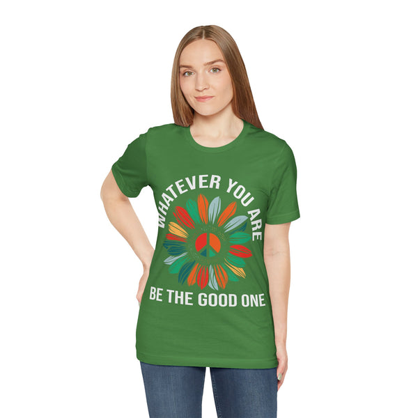 "Whatever You Are Be the Good One" Plus Size Woman Jersey Short Sleeve Tee T-Shirt