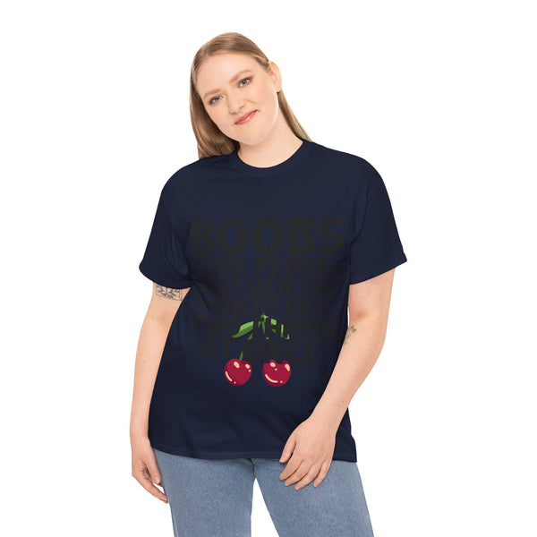 "Boobs the proof that Men Can Focus On Two Things at Once" Plus Size Women Heavy Cotton Tee