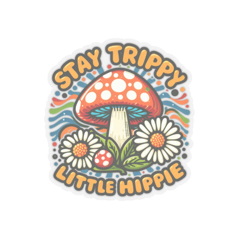 Stay Trippy Little Hippie Kiss-Cut Stickers