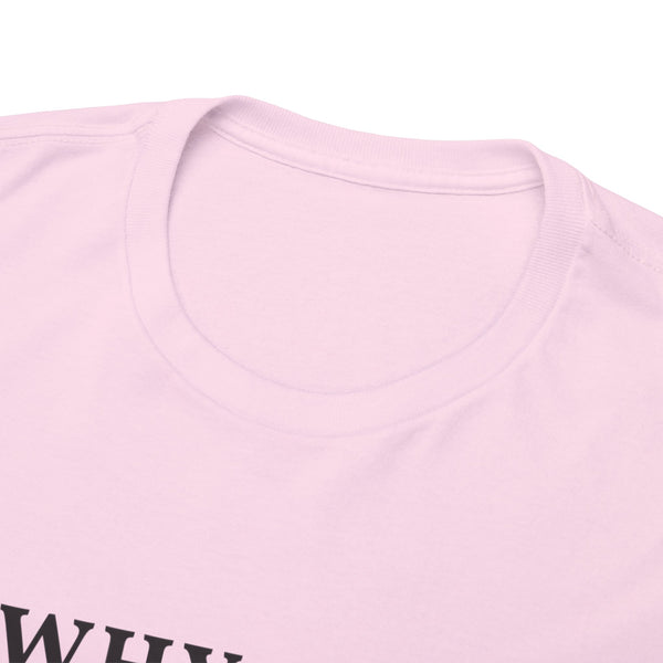 Why Big Girls Plus Size Women Heavy Cotton Tee