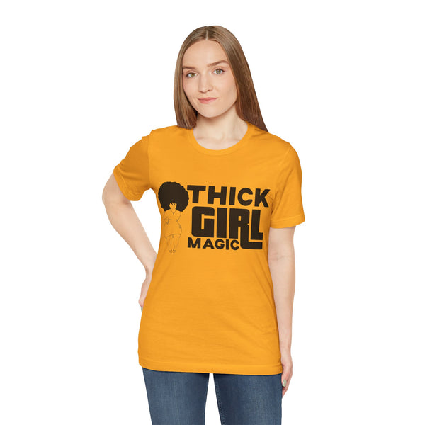 "Thick Girl Magic" Plus Size Woman Jersey Short Sleeve Tee T-Shirt