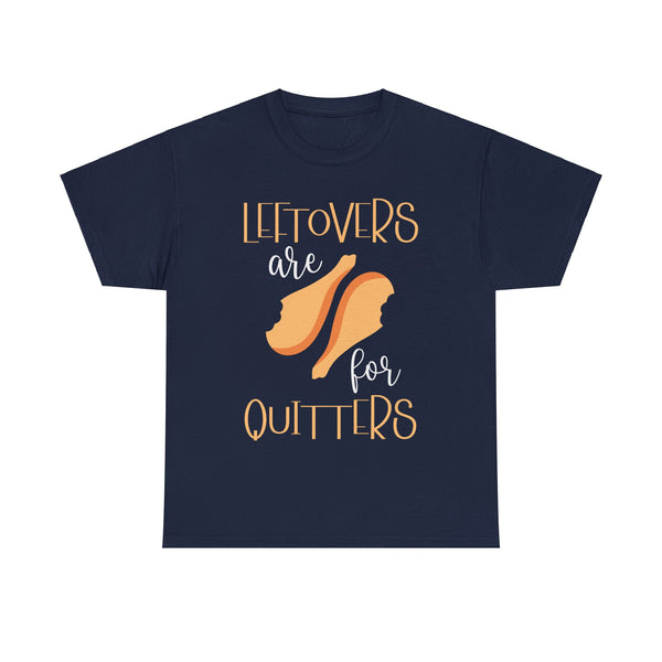 Leftover are for Quitters Plus Size Women Heavy Cotton Tee