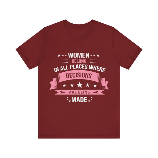 "Women Belong IN All Palaces Where Decisions Are Being Made" Plus Size Woman Jersey Short Sleeve Tee T-Shirt