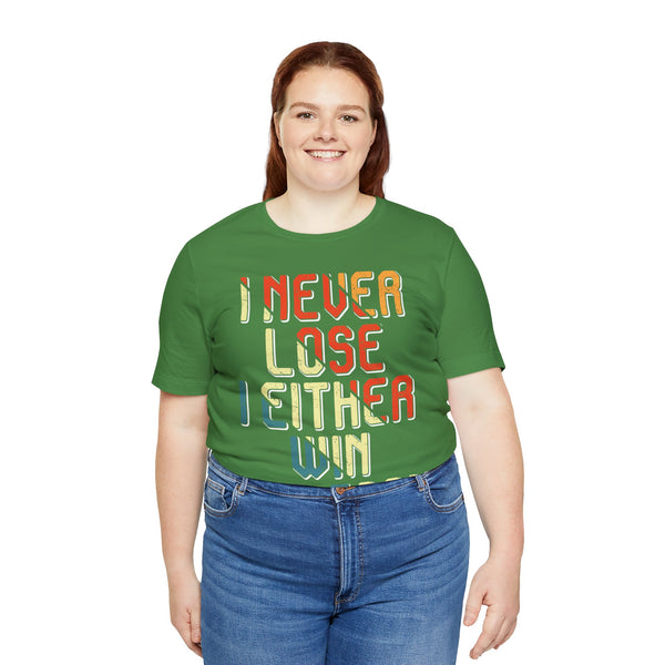 "I Never Lose I Either Win or  I Learn" Plus Size Woman Jersey Short Sleeve Tee T-Shirt