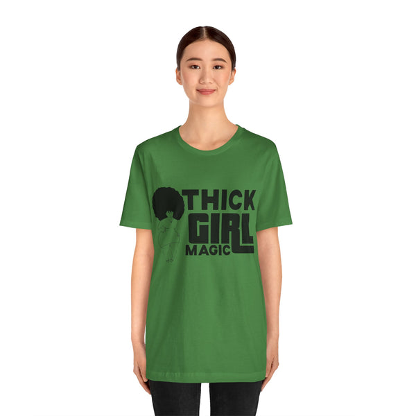 "Thick Girl Magic" Plus Size Woman Jersey Short Sleeve Tee T-Shirt