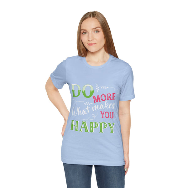 "Do More What Makes You Happy" Plus Size Woman Jersey Short Sleeve Tee T-Shirt