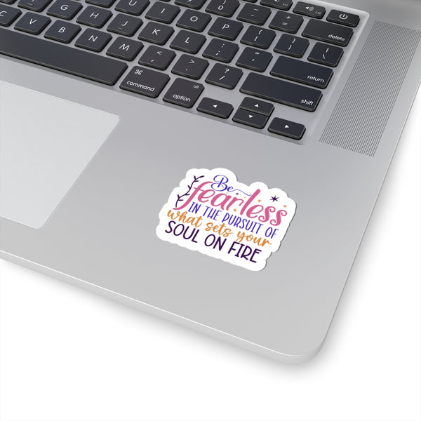 Be Fearless Kiss-Cut Stickers