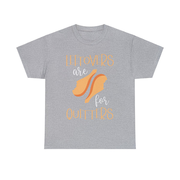 Leftover are for Quitters Plus Size Women Heavy Cotton Tee