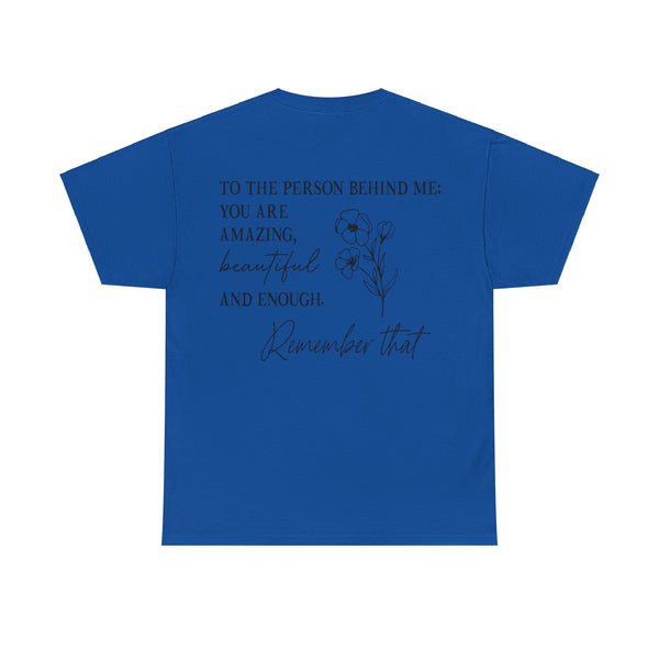 "You Matter" Woman Crewneck T-Shirt: Focus on the Good - Unisex Heavy Cotton Tee
