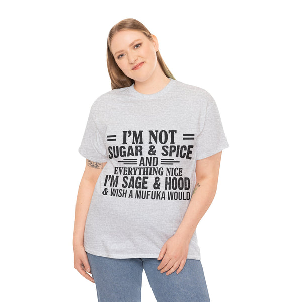 "I'm Not Sugar & Spice" Plus Size Women Heavy Cotton Tee T-shirt