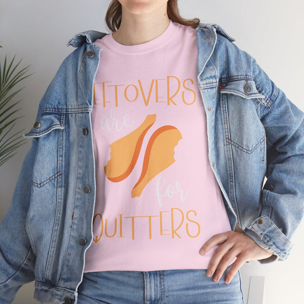 Leftover are for Quitters Plus Size Women Heavy Cotton Tee