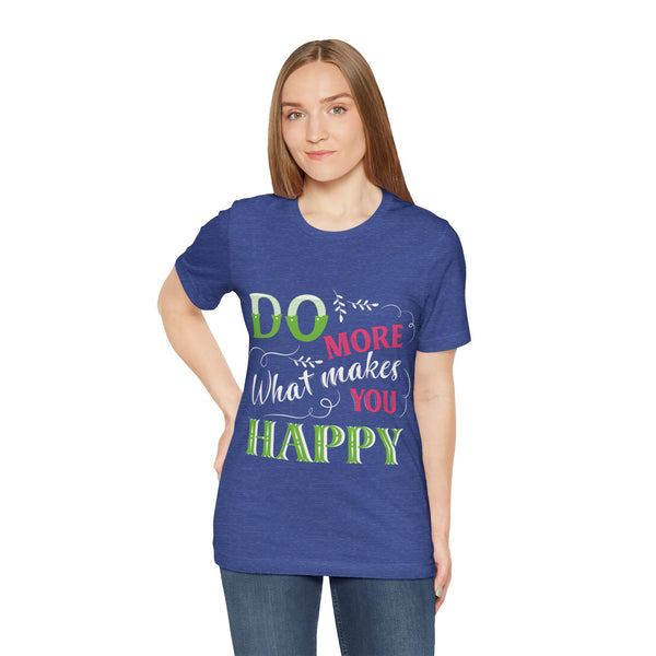 "Do More What Makes You Happy" Plus Size Woman Jersey Short Sleeve Tee T-Shirt