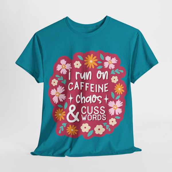 "I run on Caffeine, Chaos & Cuss Words" Plus Size Women Heavy Cotton Tee T-Shirt