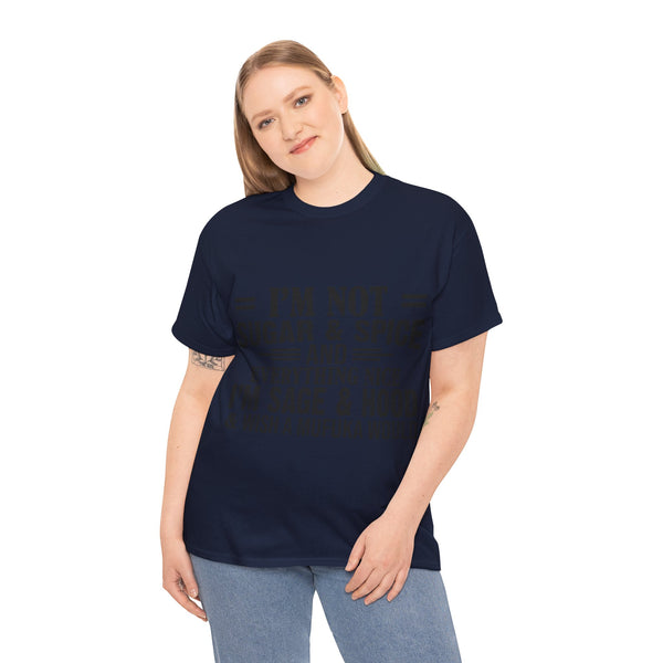 "I'm Not Sugar & Spice" Plus Size Women Heavy Cotton Tee T-shirt