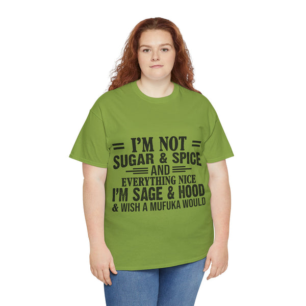 "I'm Not Sugar & Spice" Plus Size Women Heavy Cotton Tee T-shirt