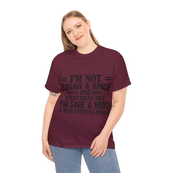 "I'm Not Sugar & Spice" Plus Size Women Heavy Cotton Tee T-shirt