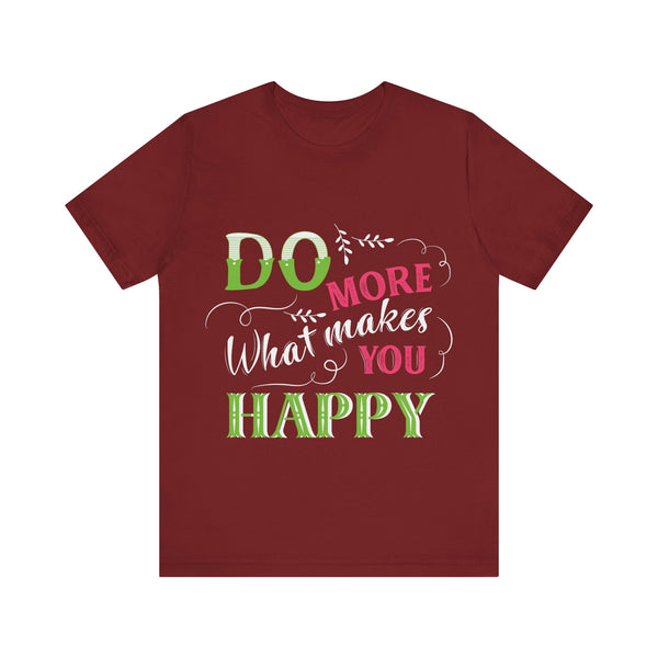 "Do More What Makes You Happy" Plus Size Woman Jersey Short Sleeve Tee T-Shirt