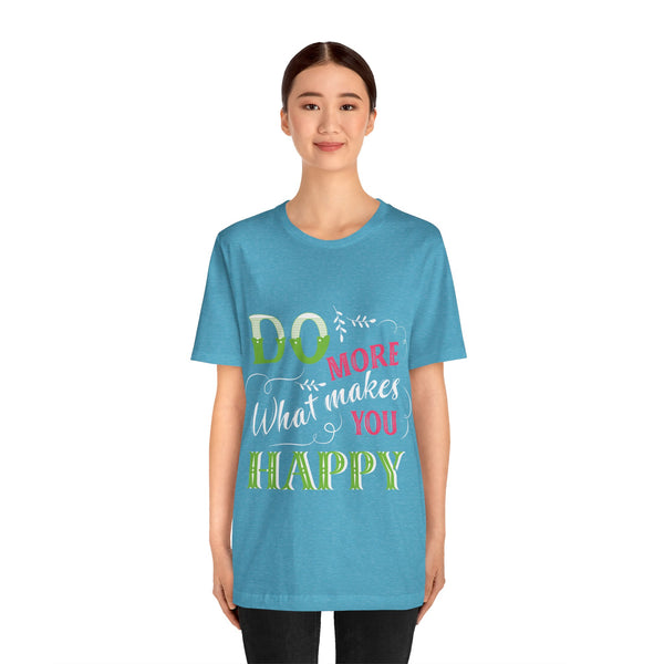 "Do More What Makes You Happy" Plus Size Woman Jersey Short Sleeve Tee T-Shirt