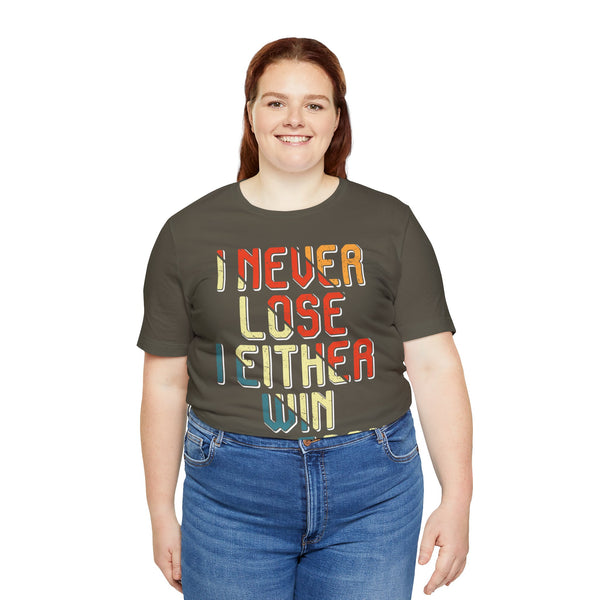 "I Never Lose I Either Win or  I Learn" Plus Size Woman Jersey Short Sleeve Tee T-Shirt