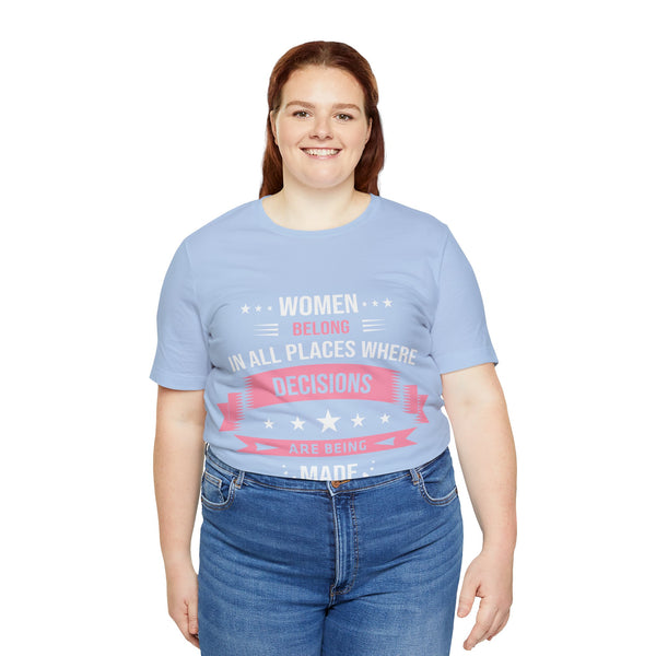 "Women Belong IN All Palaces Where Decisions Are Being Made" Plus Size Woman Jersey Short Sleeve Tee T-Shirt