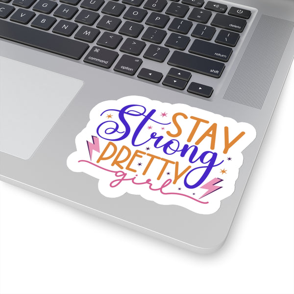 Stay Strong Pretty Kiss-Cut Stickers