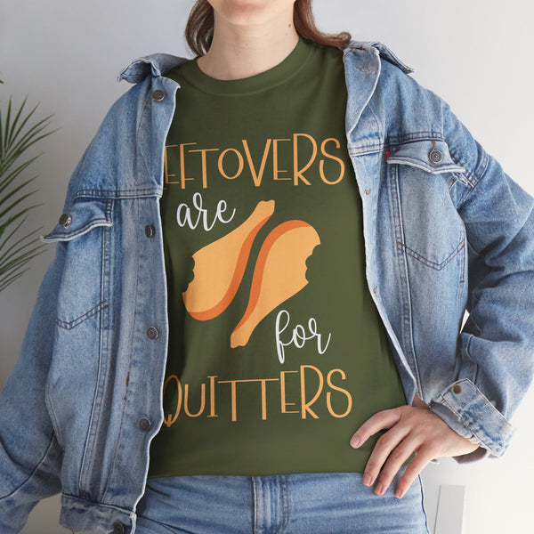 Leftover are for Quitters Plus Size Women Heavy Cotton Tee