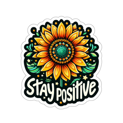 Stay Positive Kiss-Cut Stickers