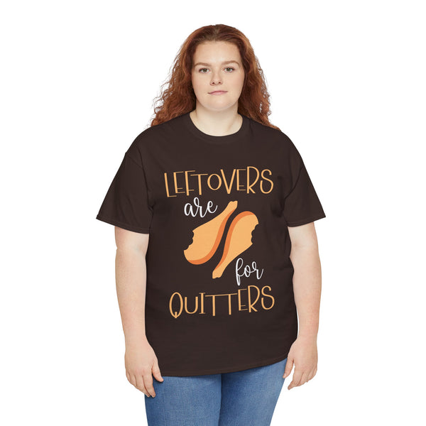 Leftover are for Quitters Plus Size Women Heavy Cotton Tee