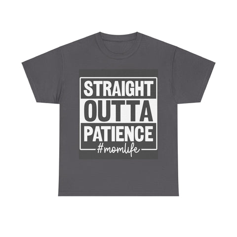 MomLife "Straight Outta Patience" Plus Size Women Heavy Cotton Tee T-shirt