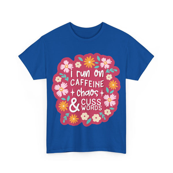 "I run on Caffeine, Chaos & Cuss Words" Plus Size Women Heavy Cotton Tee T-Shirt