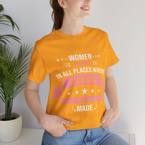 "Women Belong IN All Palaces Where Decisions Are Being Made" Plus Size Woman Jersey Short Sleeve Tee T-Shirt