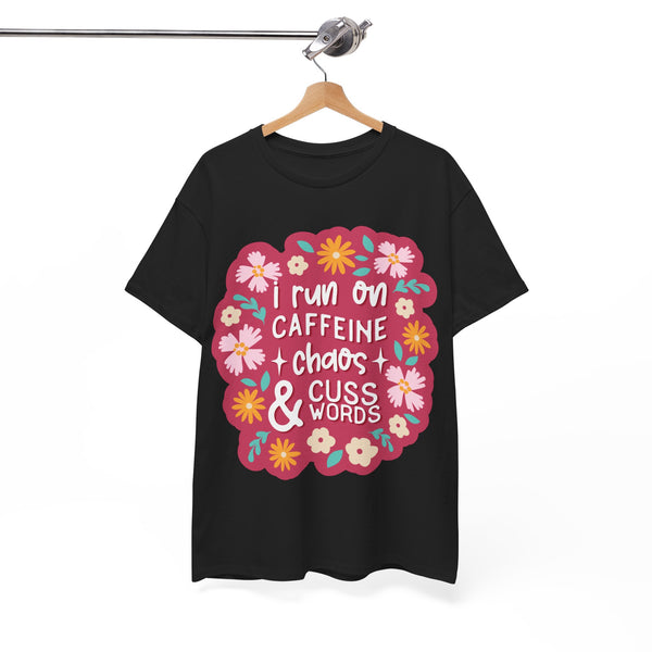 "I run on Caffeine, Chaos & Cuss Words" Plus Size Women Heavy Cotton Tee T-Shirt