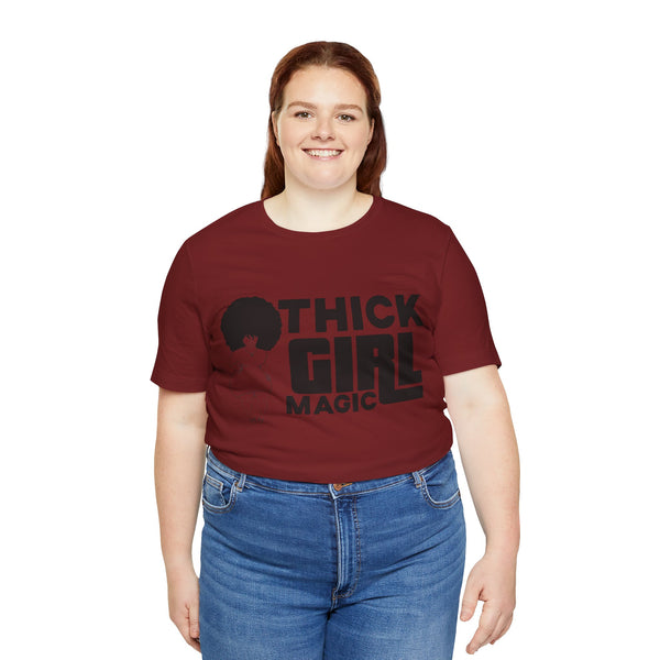"Thick Girl Magic" Plus Size Woman Jersey Short Sleeve Tee T-Shirt