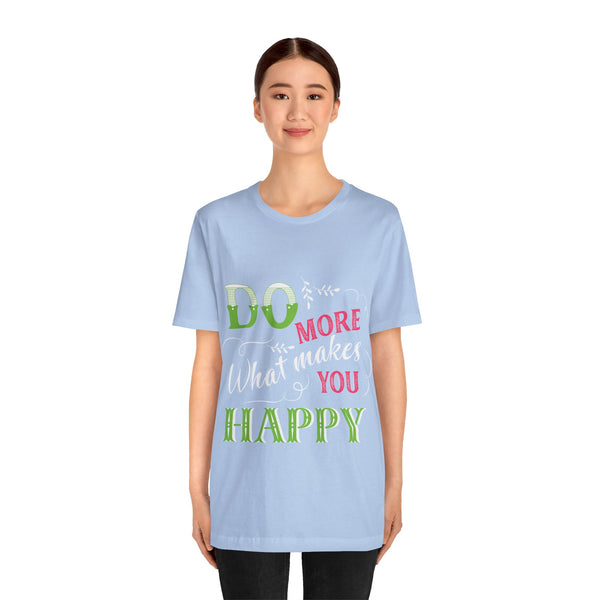 "Do More What Makes You Happy" Plus Size Woman Jersey Short Sleeve Tee T-Shirt