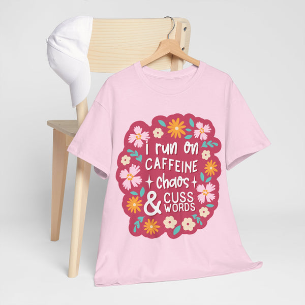 "I run on Caffeine, Chaos & Cuss Words" Plus Size Women Heavy Cotton Tee T-Shirt