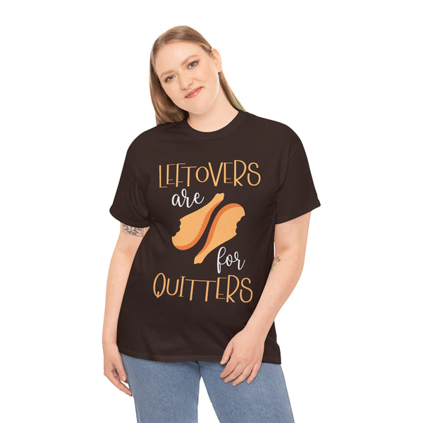 Leftover are for Quitters Plus Size Women Heavy Cotton Tee