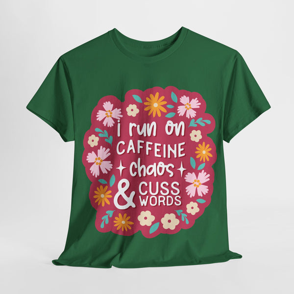 "I run on Caffeine, Chaos & Cuss Words" Plus Size Women Heavy Cotton Tee T-Shirt