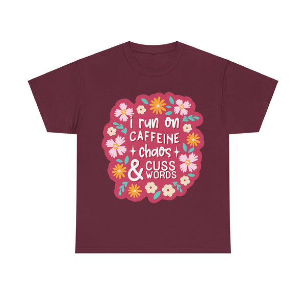 "I run on Caffeine, Chaos & Cuss Words" Plus Size Women Heavy Cotton Tee T-Shirt