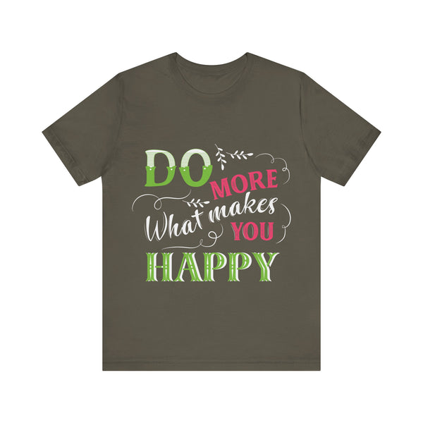 "Do More What Makes You Happy" Plus Size Woman Jersey Short Sleeve Tee T-Shirt