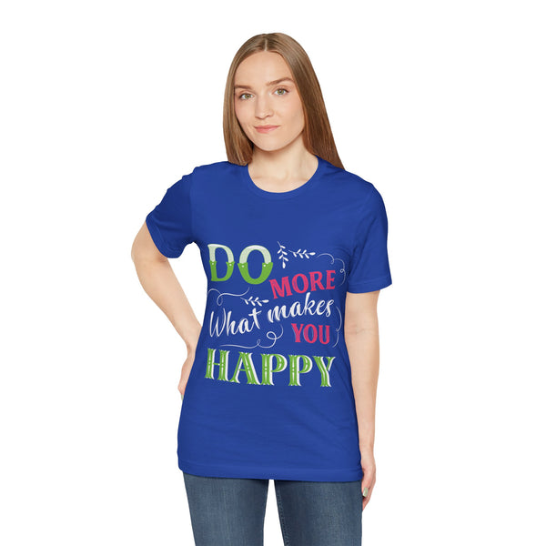 "Do More What Makes You Happy" Plus Size Woman Jersey Short Sleeve Tee T-Shirt