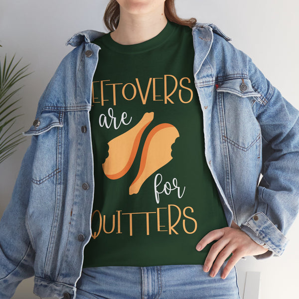 Leftover are for Quitters Plus Size Women Heavy Cotton Tee