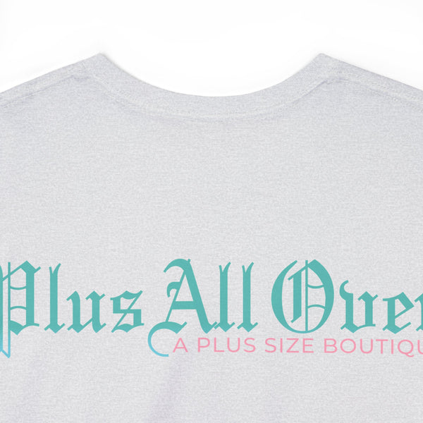 "Plus All Over" Plus Size Women Heavy Cotton Tee T-shirt